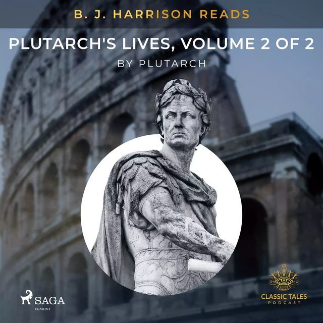 B. J. Harrison Reads Plutarch's Lives, Volume 2 of 2 -  Plutarch - Saga Egmont International