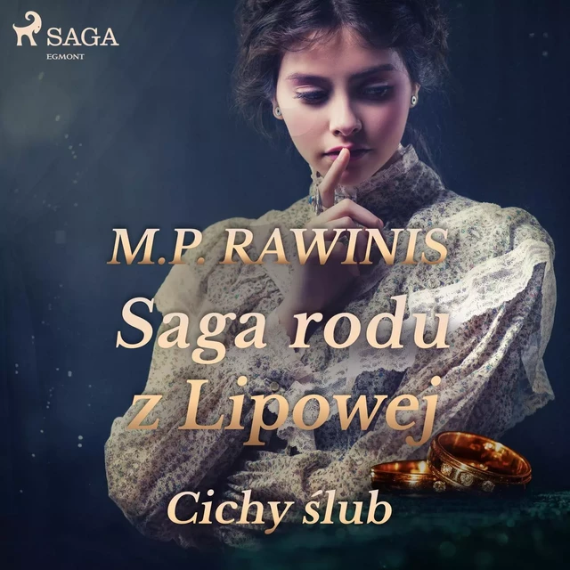 Saga rodu z Lipowej 24: Cichy ślub - Marian Piotr Rawinis - Saga Egmont International