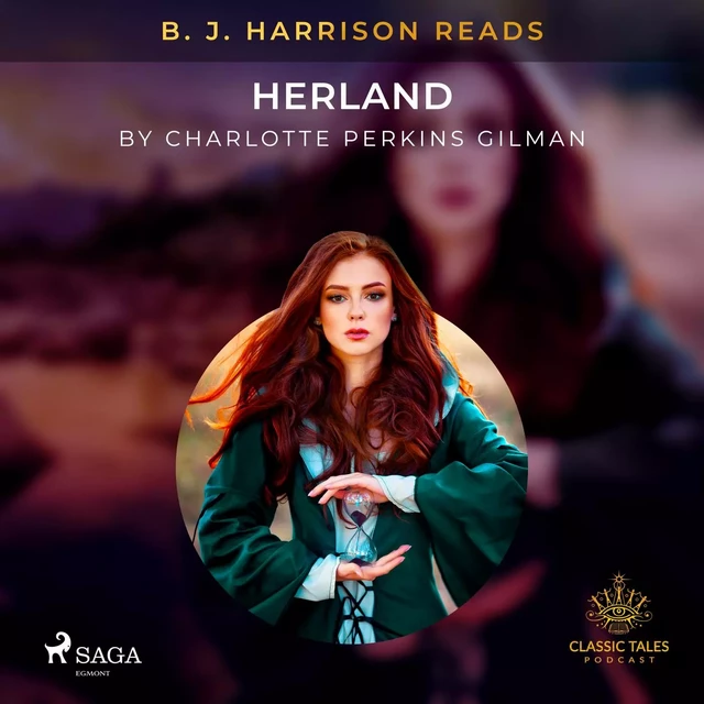 B. J. Harrison Reads Herland - Charlotte Perkins Gilman - Saga Egmont International