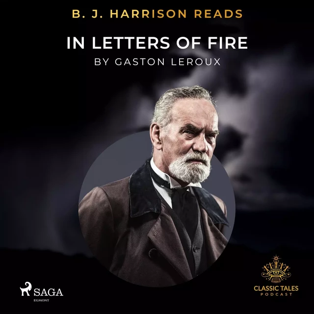 B. J. Harrison Reads In Letters of Fire - Gaston Leroux - Saga Egmont International