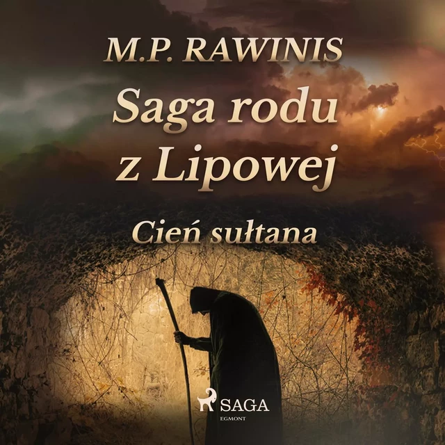 Saga rodu z Lipowej 16: Cień sułtana - Marian Piotr Rawinis - Saga Egmont International