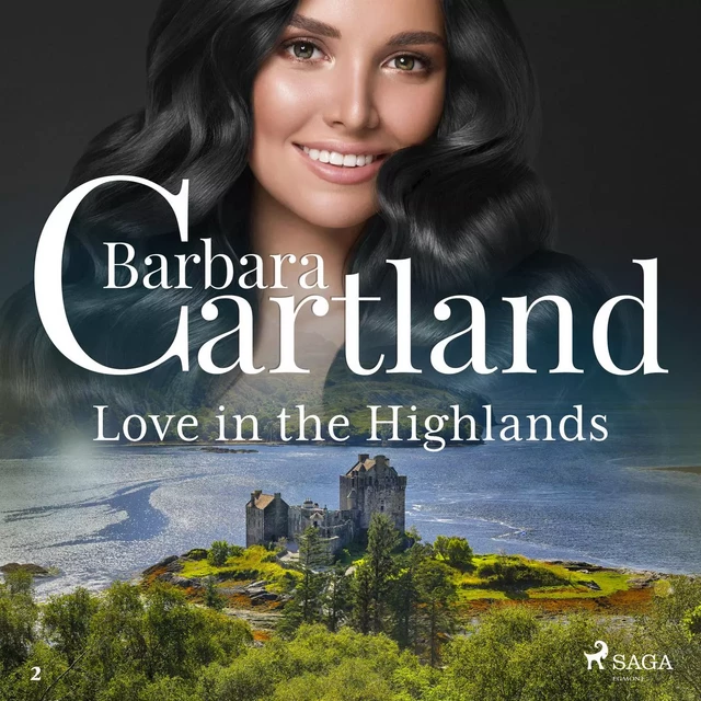 Love in the Highlands (Barbara Cartland’s Pink Collection 2) - Barbara Cartland - Saga Egmont International