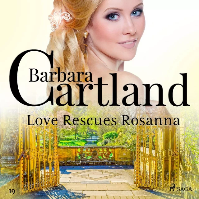 Love Rescues Rosanna (Barbara Cartland’s Pink Collection 19) - Barbara Cartland - Saga Egmont International