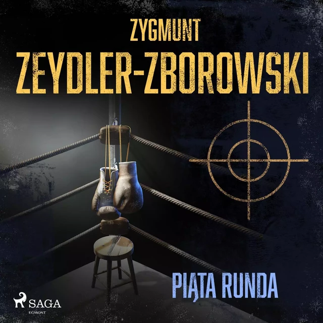 Piąta runda - Zygmunt Zeydler-Zborowski - Saga Egmont International