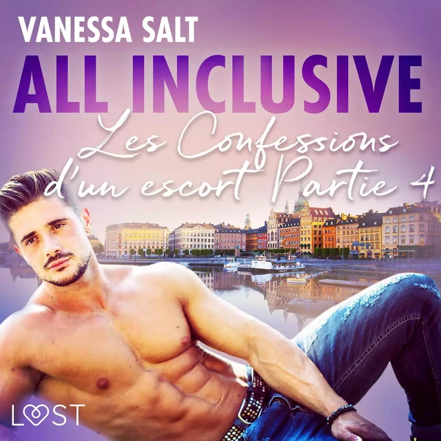 All inclusive - Les Confessions d’un escort Partie 4 - Vanessa Salt - Saga Egmont French