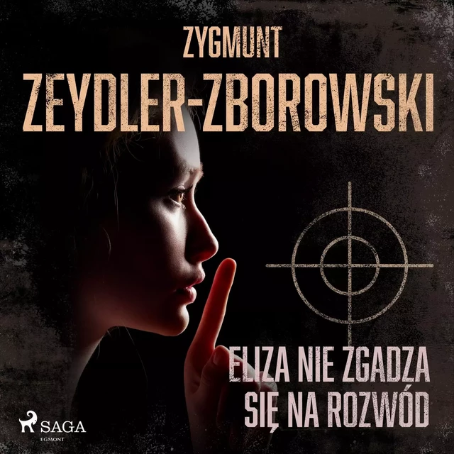 Eliza nie zgadza się na rozwód - Zygmunt Zeydler-Zborowski - Saga Egmont International