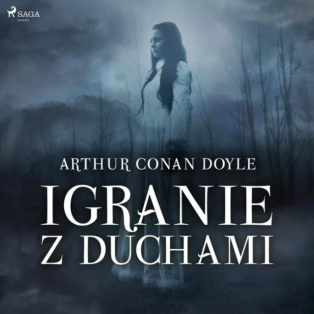 Igranie z duchami - Arthur Conan Doyle - Saga Egmont International