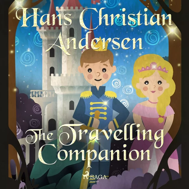 The Travelling Companion - Hans Christian Andersen - Saga Egmont International