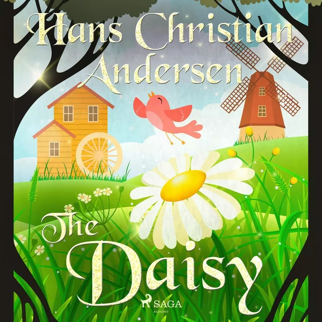 The Daisy - Hans Christian Andersen - Saga Egmont International