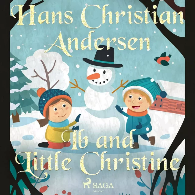 Ib and Little Christine - Hans Christian Andersen - Saga Egmont International