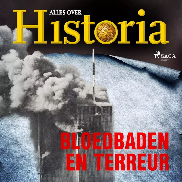 Bloedbaden en terreur - Alles Over Historia - Saga Egmont International