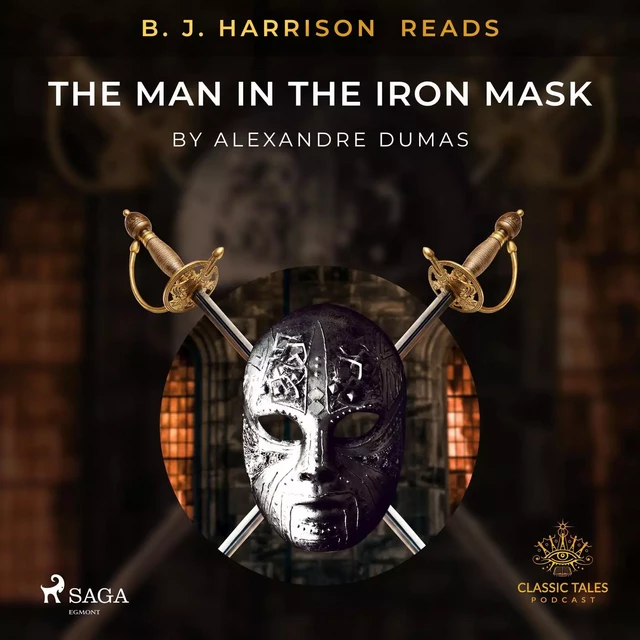 B. J. Harrison Reads The Man in the Iron Mask - Alexandre Dumas - Saga Egmont International