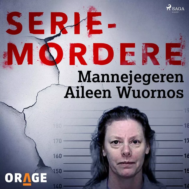 Mannejegeren Aileen Wuornos -  Orage - Saga Egmont International