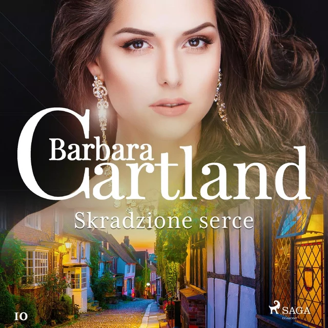 Skradzione serce - Ponadczasowe historie miłosne Barbary Cartland - Barbara Cartland - Saga Egmont International