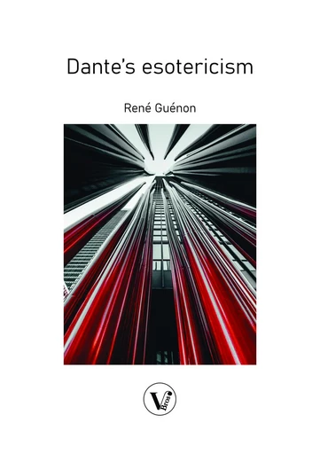 The esoterism of Dante - René Guénon - V Bros.