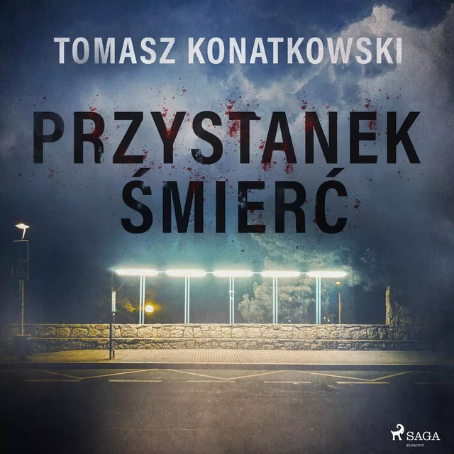 Przystanek śmierć - Tomasz Konatkowski - Saga Egmont International