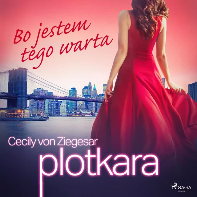 Plotkara 4: Bo jestem tego warta - Cecily von Ziegesar - Saga Egmont International