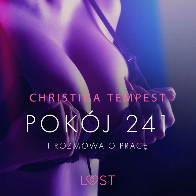 Pokój 241 i Rozmowa o pracę - opowiadania erotyczne - Christina Tempest - Saga Egmont International