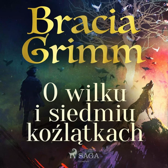 O wilku i siedmiu koźlątkach - Bracia Grimm - Saga Egmont International