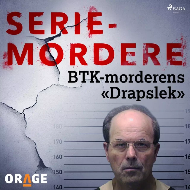 BTK-morderens «Drapslek» -  Orage - Saga Egmont International