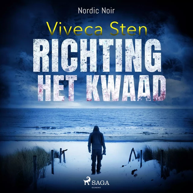 Richting het kwaad - Viveca Sten - Saga Egmont International