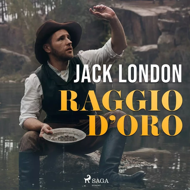 Raggio d'oro - Jack London - Saga Egmont International