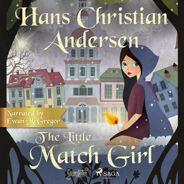 The Little Match Girl - Hans Christian Andersen - Saga Egmont International