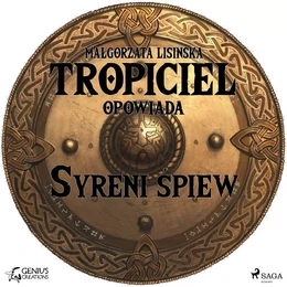 Tropiciel opowiada: Syreni śpiew