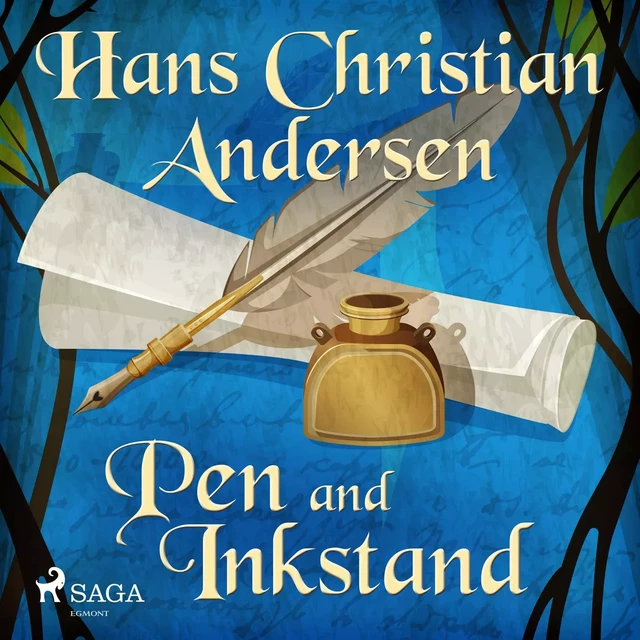 Pen and Inkstand - Hans Christian Andersen - Saga Egmont International