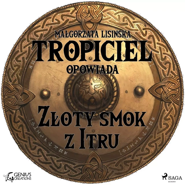 Tropiciel opowiada: Złoty smok z Itru - Małgorzata Lisińska - Saga Egmont International