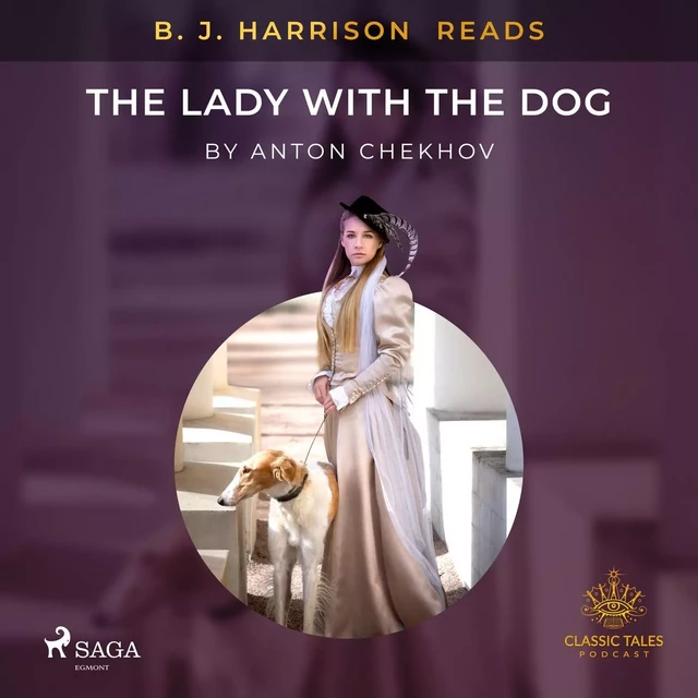 B. J. Harrison Reads The Lady With The Dog - Anton Chekhov - Saga Egmont International