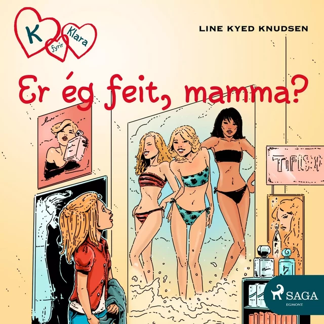 K fyrir Klara 14 - Er ég feit, mamma? - Line Kyed Knudsen - Saga Egmont International