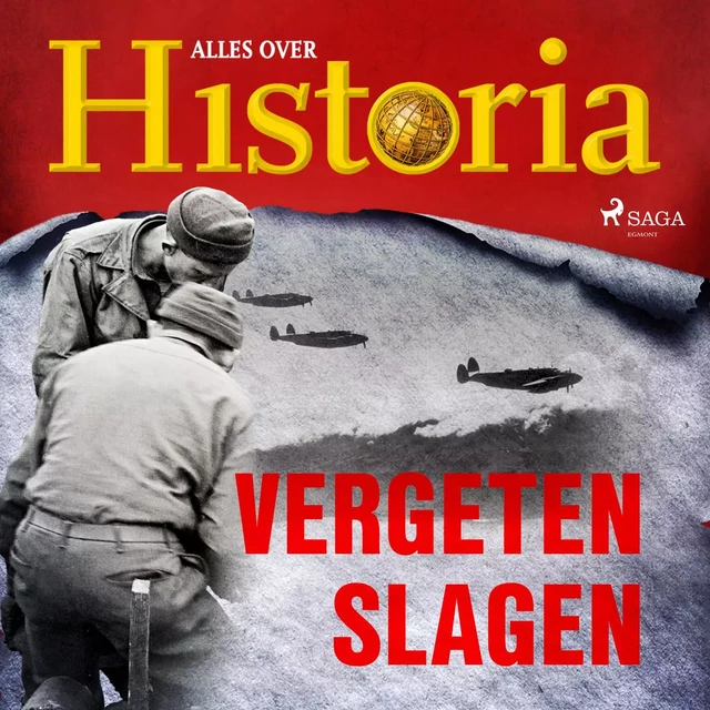 Vergeten slagen - Alles Over Historia - Saga Egmont International