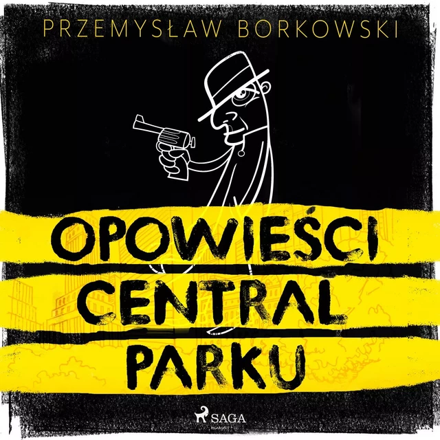 Opowieści Central Parku - Przemysław Borkowski - Saga Egmont International