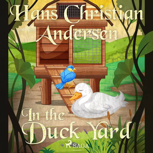 In the Duck Yard - Hans Christian Andersen - Saga Egmont International