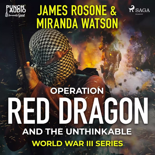 Operation Red Dragon and the Unthinkable - Miranda Watson, James Rosone - Saga Egmont International