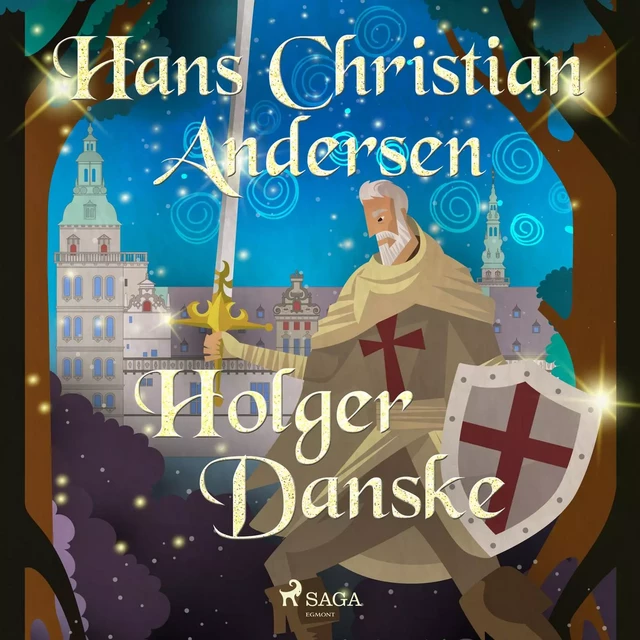 Holger Danske - Hans Christian Andersen - Saga Egmont International