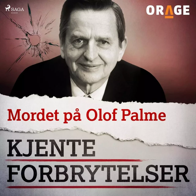 Mordet på Olof Palme -  Orage - Saga Egmont International