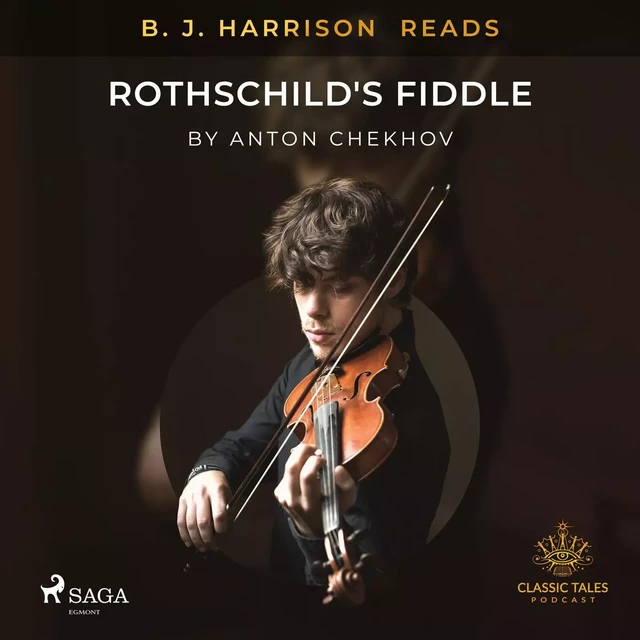 B. J. Harrison Reads Rothschild's Fiddle - Anton Chekhov - Saga Egmont International