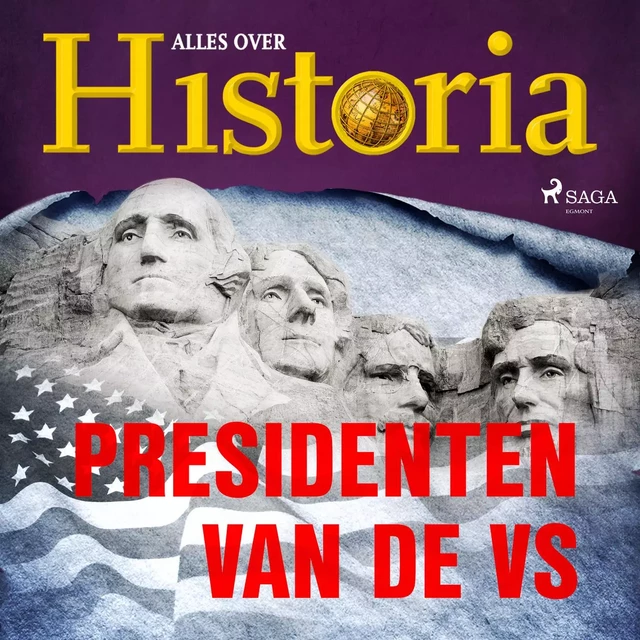 Presidenten van de VS - Alles Over Historia - Saga Egmont International