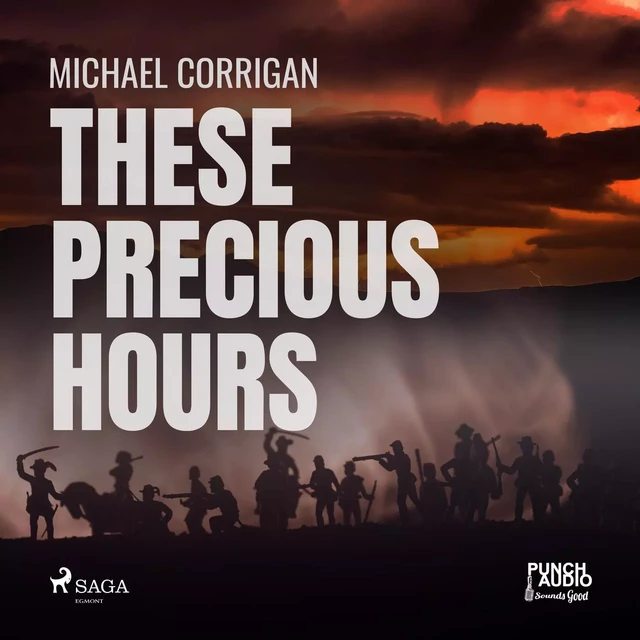 These Precious Hours - Michael Corrigan - Saga Egmont International