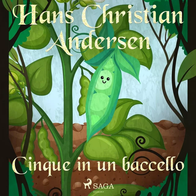 Cinque in un baccello - Hans Christian Andersen - Saga Egmont International