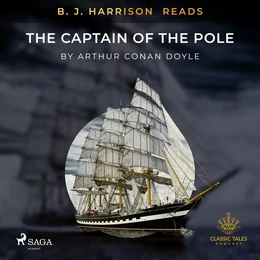 B. J. Harrison Reads The Captain of the Pole Star