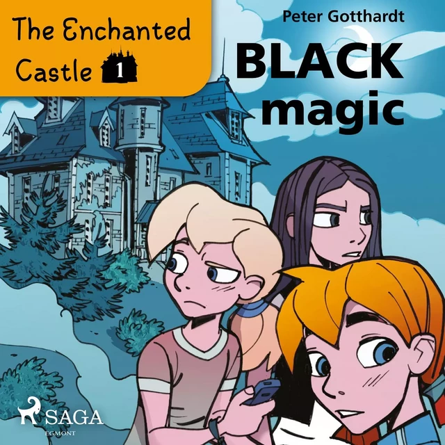 The Enchanted Castle 1 - Black Magic - Peter Gotthardt - Saga Egmont International