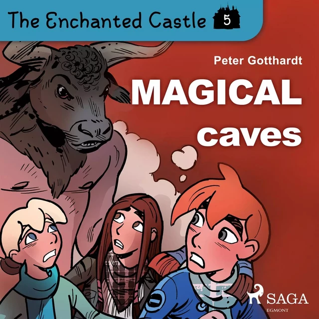 The Enchanted Castle 5 - Magical Caves - Peter Gotthardt - Saga Egmont International