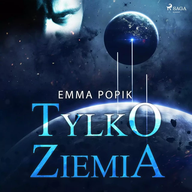 Tylko ziemia - Emma Popik - Saga Egmont International