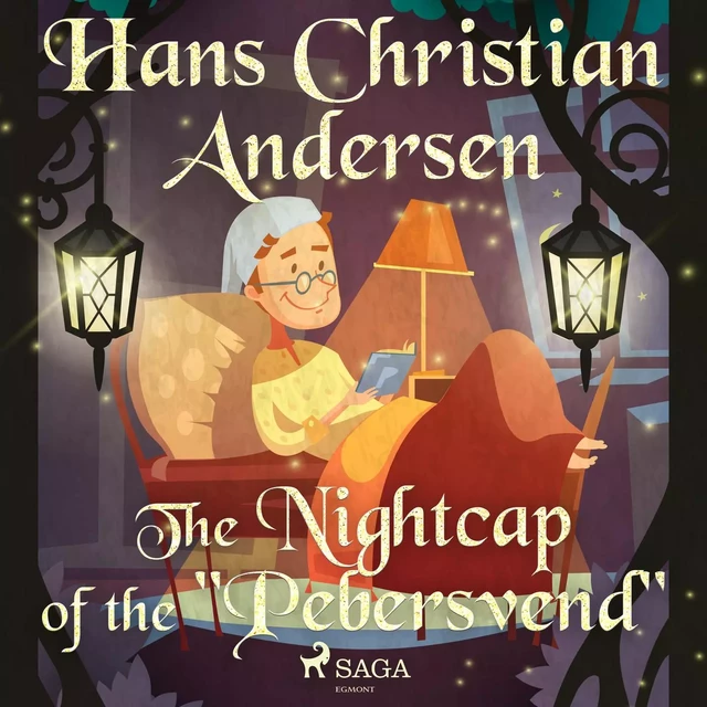 The Nightcap of the "Pebersvend" - Hans Christian Andersen - Saga Egmont International