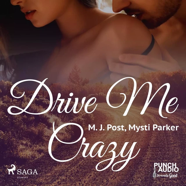 Drive Me Crazy - Mysti Parker, M. J. Post - Saga Egmont International