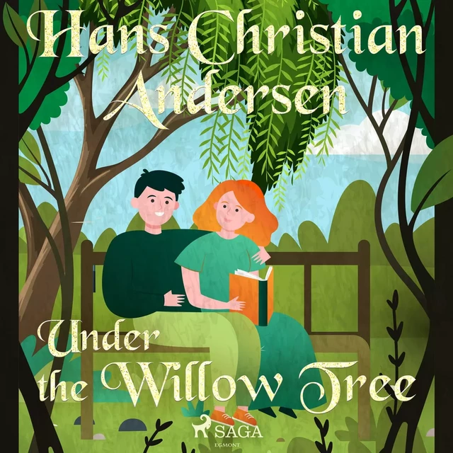 Under the Willow Tree - Hans Christian Andersen - Saga Egmont International