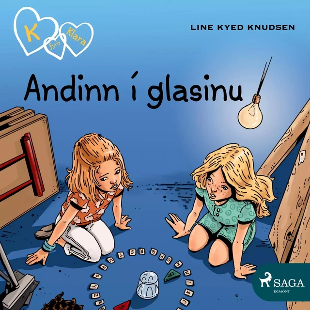 K fyrir Klara 13 - Andinn í glasinu - Line Kyed Knudsen - Saga Egmont International